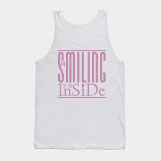 I’m Smiling On The Inside 06salmon Tank Top